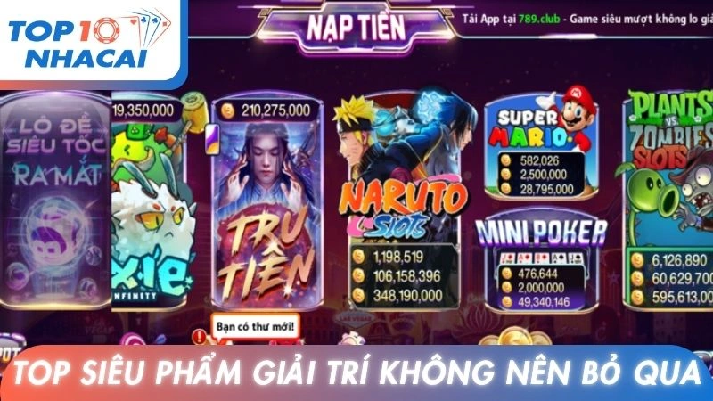 Top những siêu phẩm giải trí không nên bỏ qua