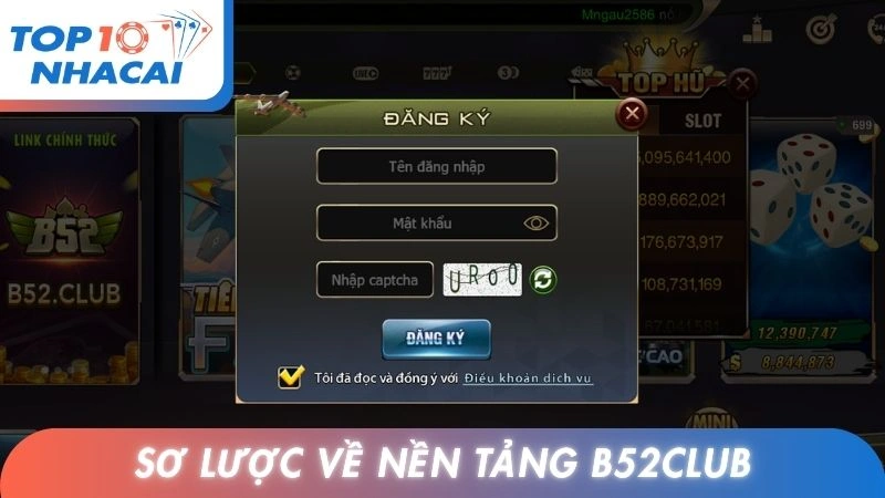 Sơ lược về nền tảng B52club