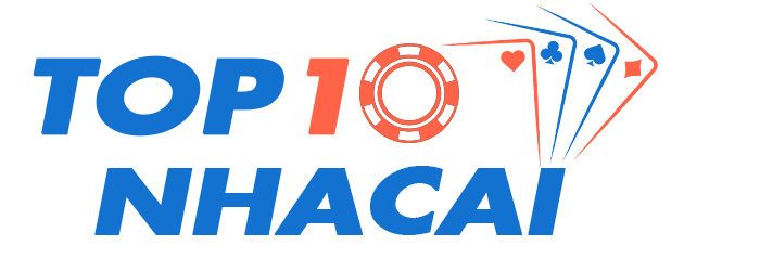 Top 10 Nhà Cái Uy Tín