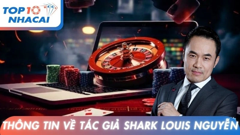 Đóng góp của Louis Nguyễn tại Nhà cái uy tín