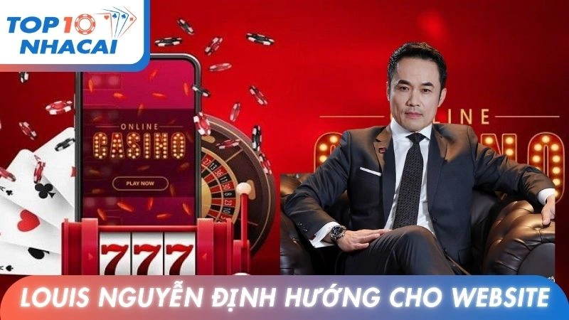 Định hướng của Louis Nguyễn cho website
