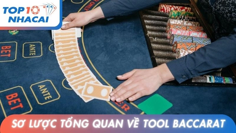 Sơ lược tổng quan về tool Baccarat